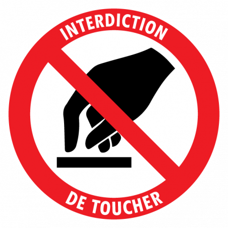 Sticker interdiction de toucher diamètre 15 cm signalétique sécurité