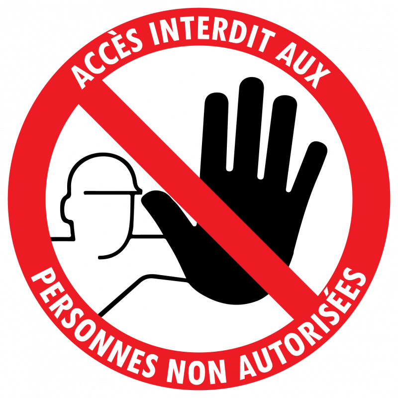 Sticker accès interdit aux personnes non autorisées